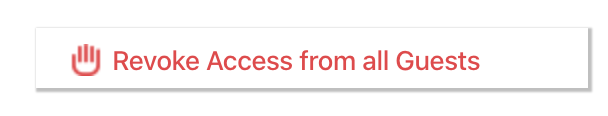 Revoke Access from all Guests button