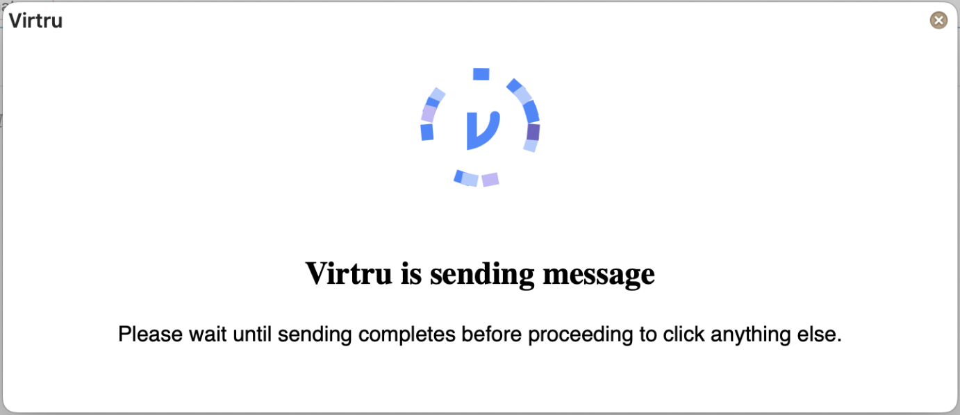 Virtru is working on your request note